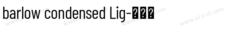 barlow condensed Lig字体转换